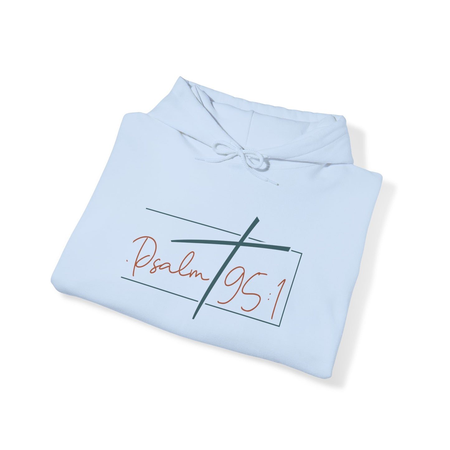 Psalms 95:1 Hooded Sweatshirt