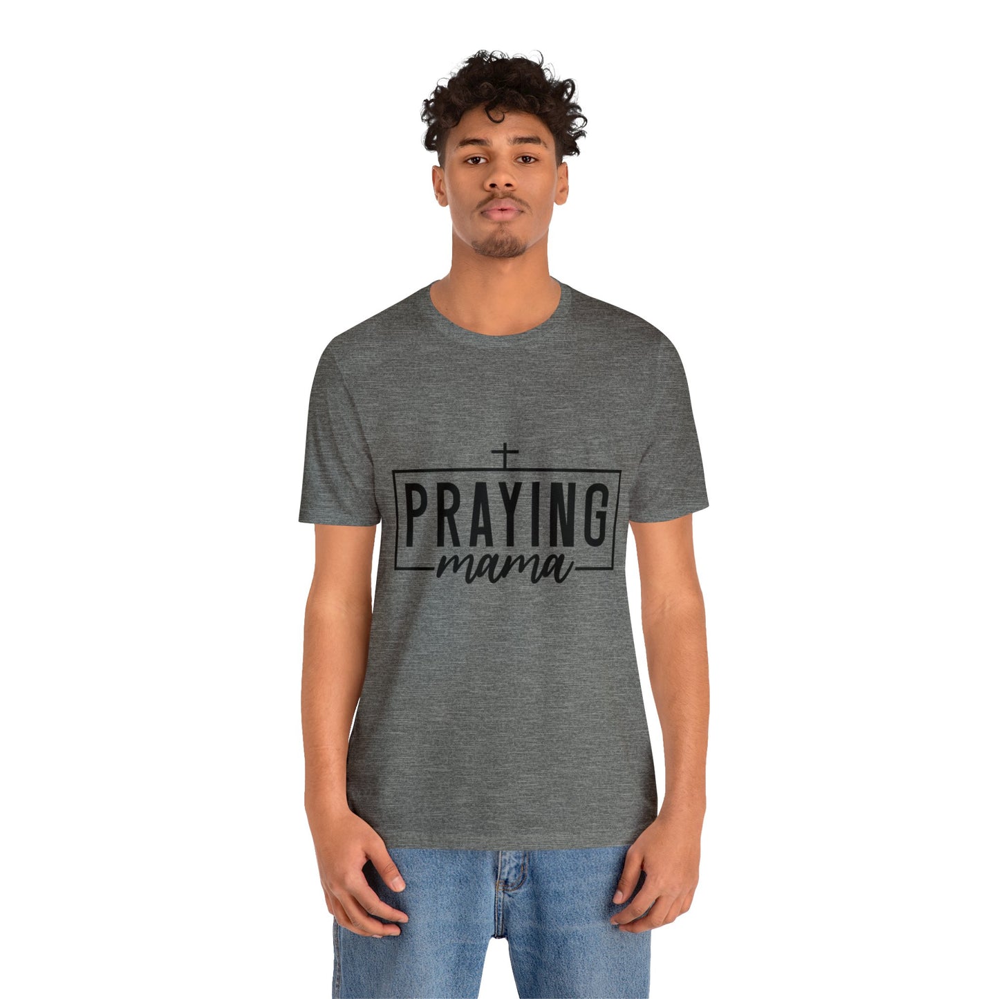 Praying Momma Short Sleeve Tee