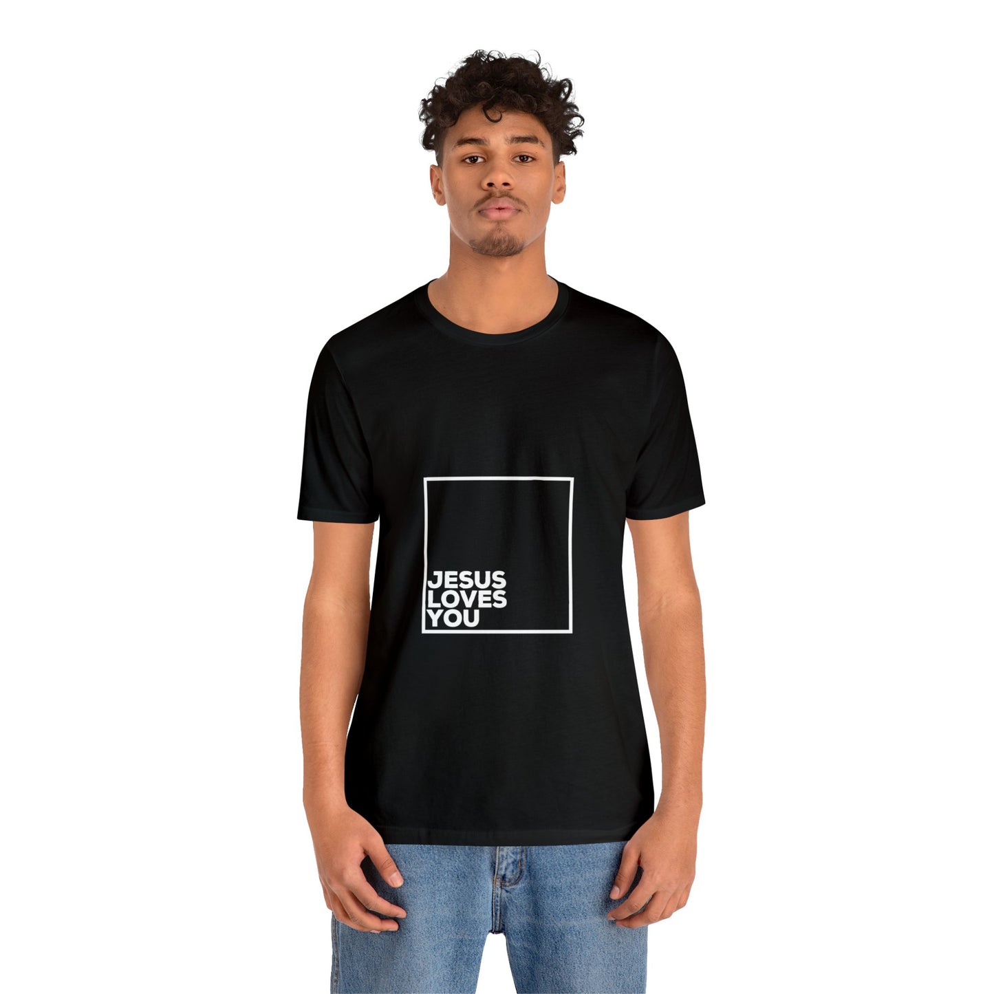 Jesus Loves You T-Shirt