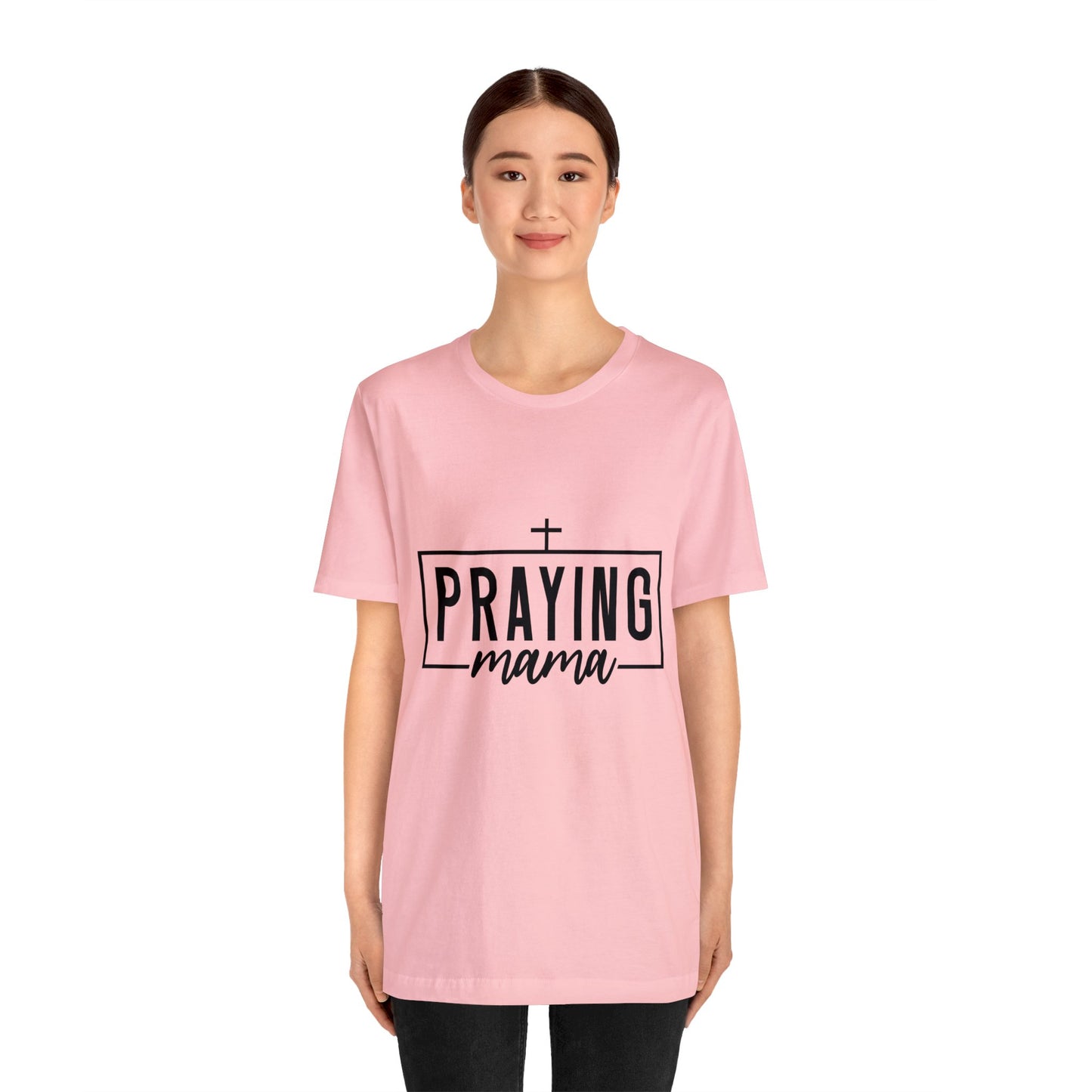 Praying Momma Short Sleeve Tee