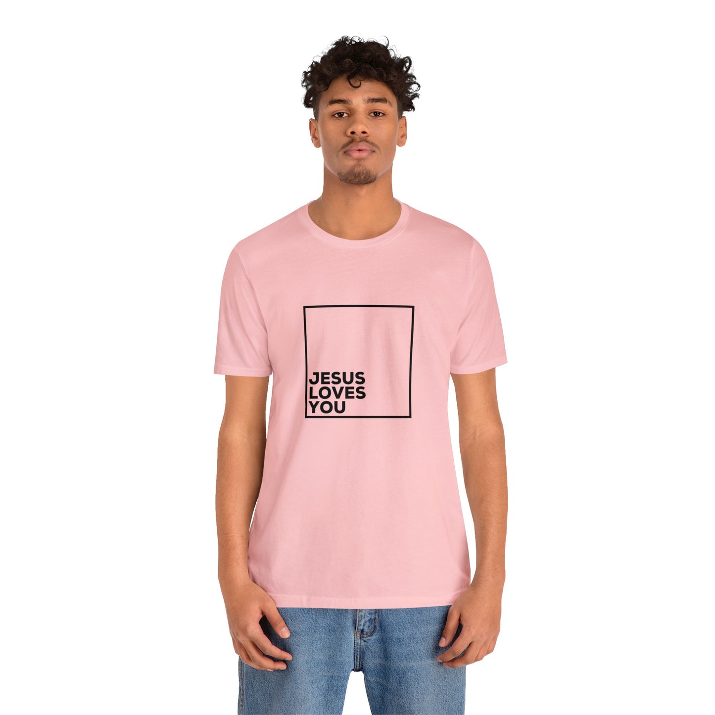 Jesus Loves You T-Shirt