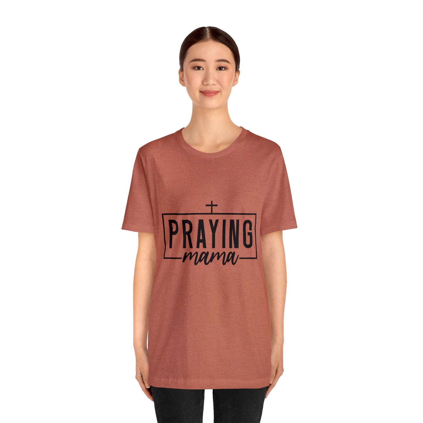 Praying Momma Short Sleeve Tee