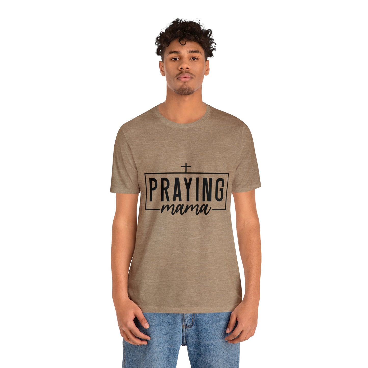 Praying Momma Short Sleeve Tee
