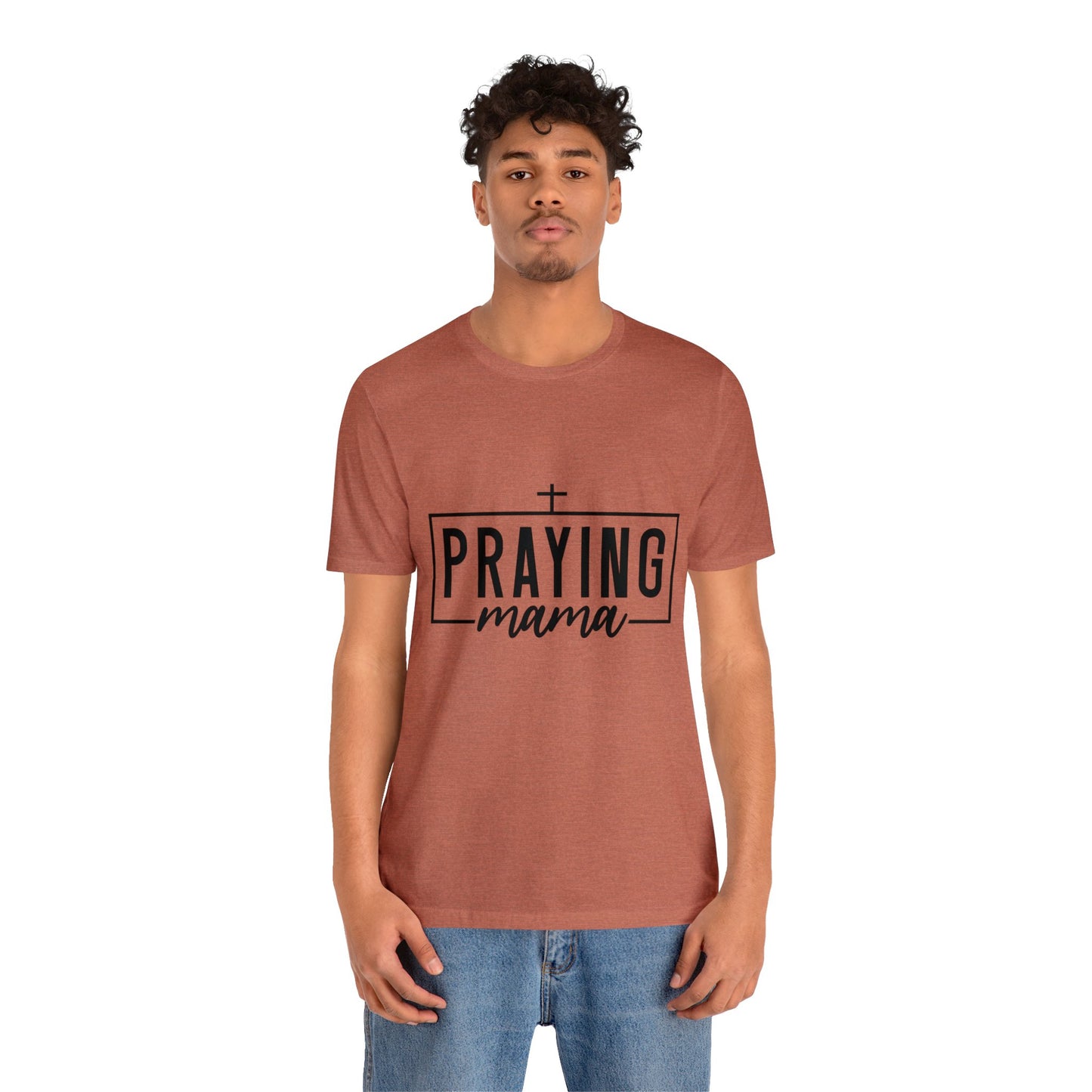 Praying Momma Short Sleeve Tee