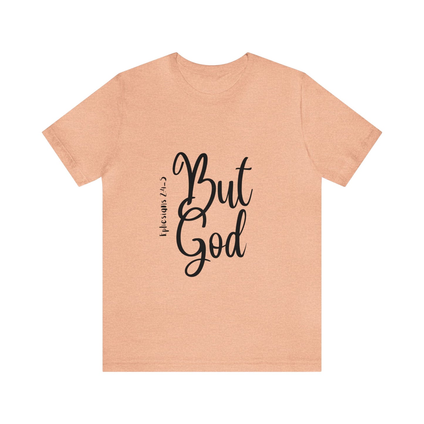 But God Short Sleeve Tee