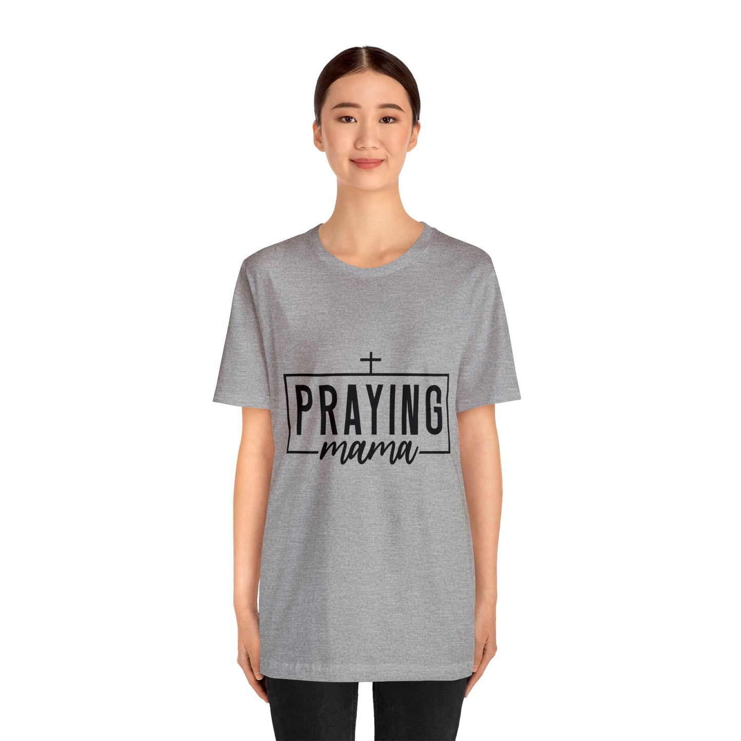 Praying Momma Short Sleeve Tee