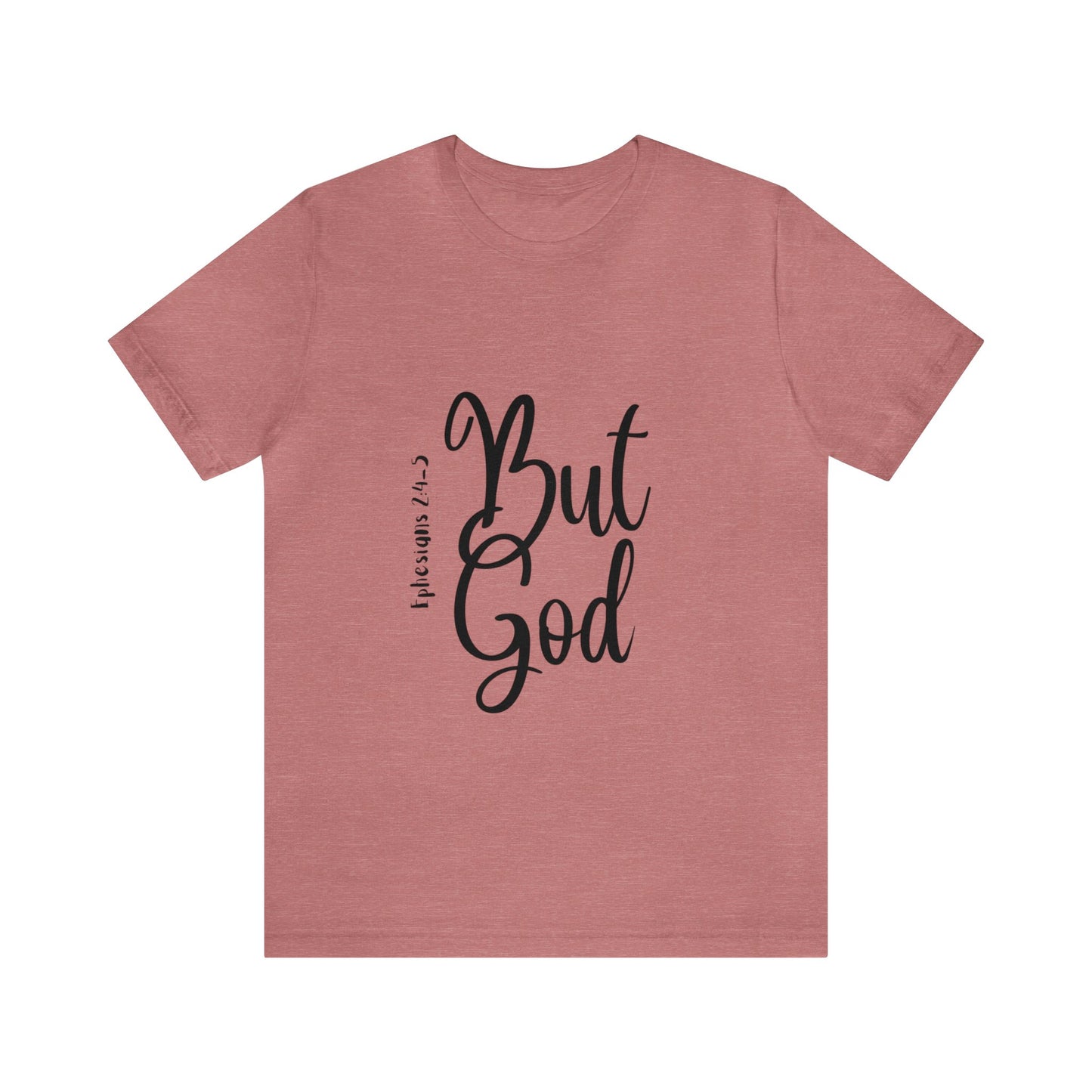 But God Short Sleeve Tee