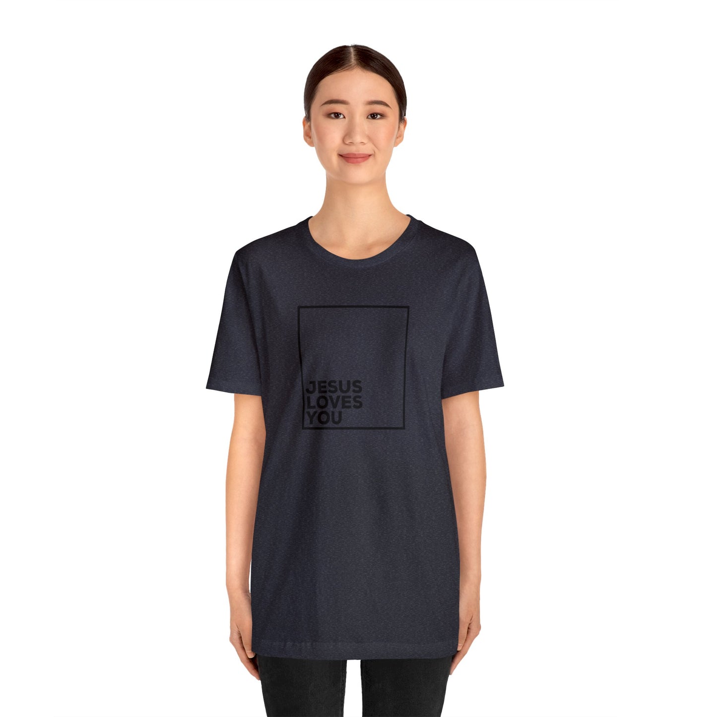 Jesus Loves You T-Shirt