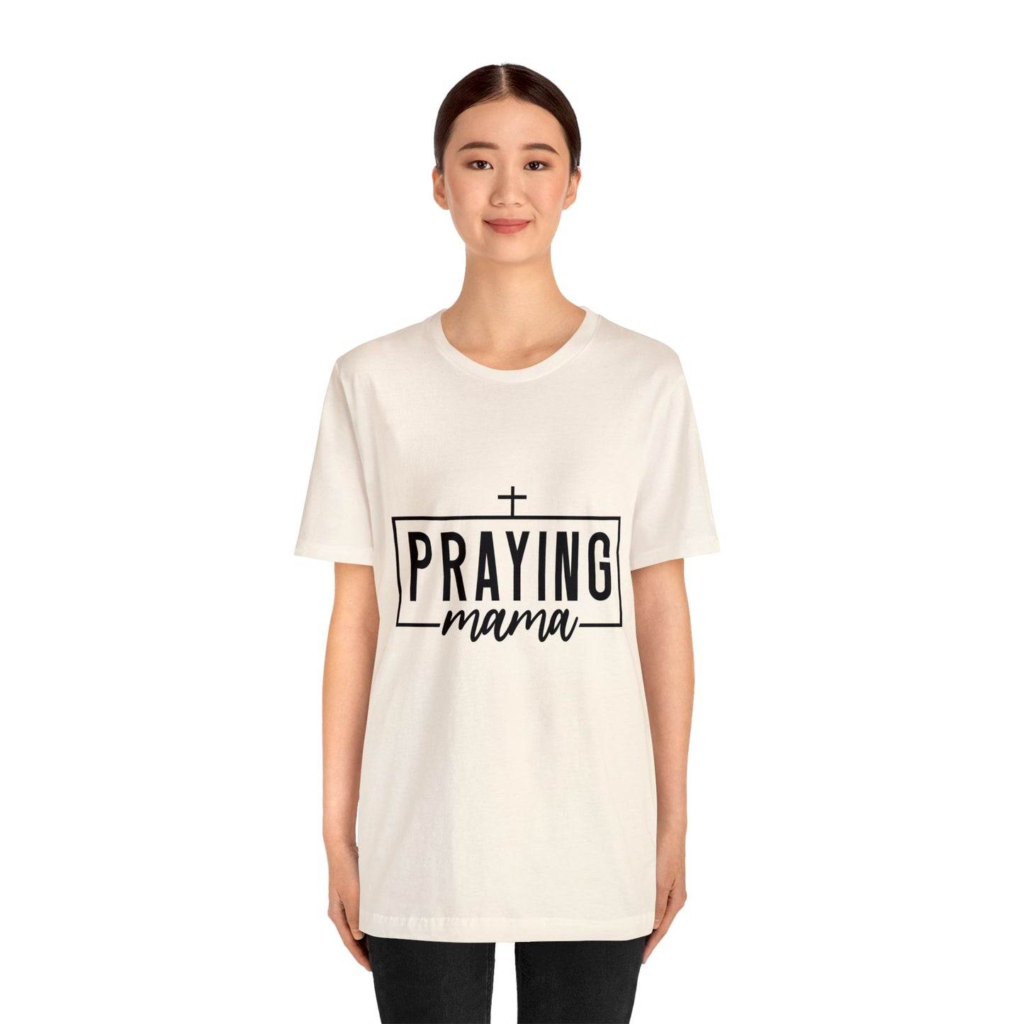 Praying Momma Short Sleeve Tee