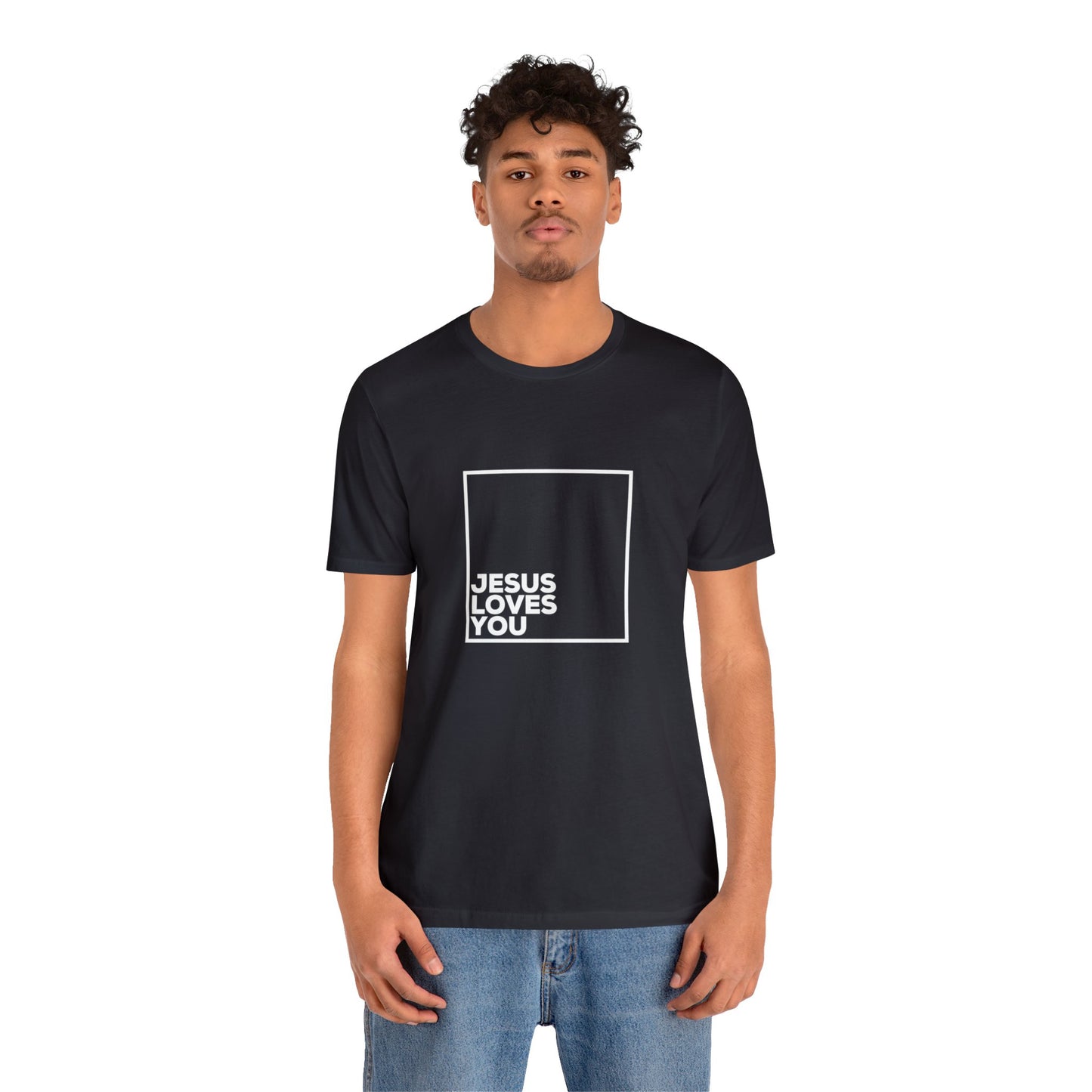 Jesus Loves You T-Shirt