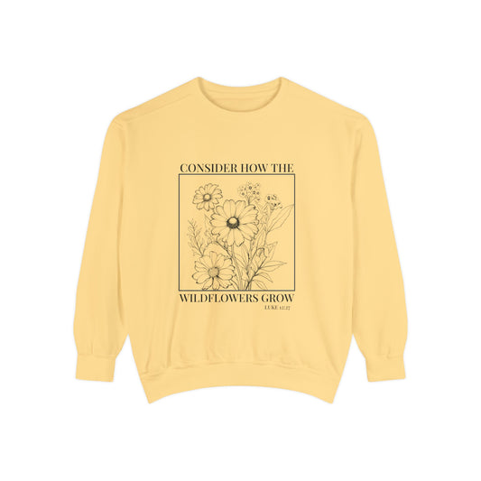 Consider how the wildflowers grow scripture Sweatshirt