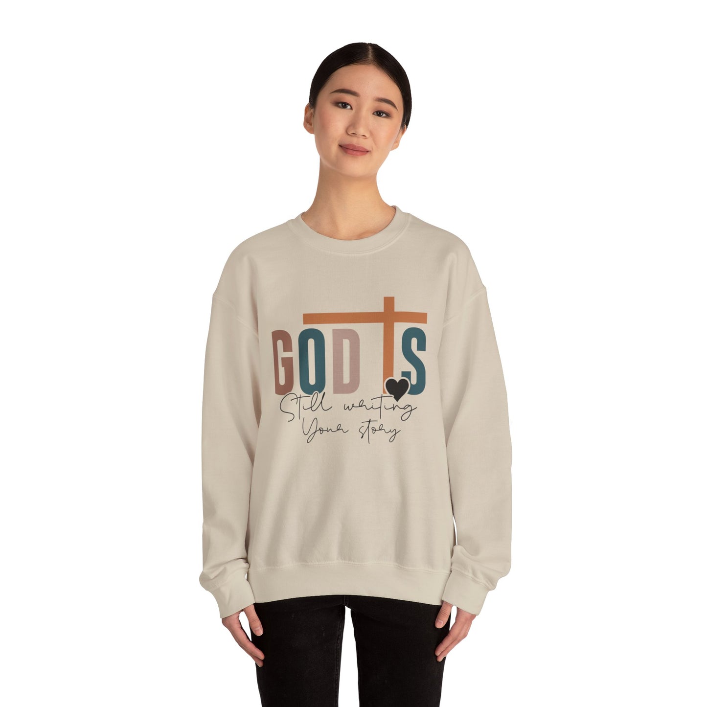 God Is Still Writing Your Story  Crewneck Sweatshirt