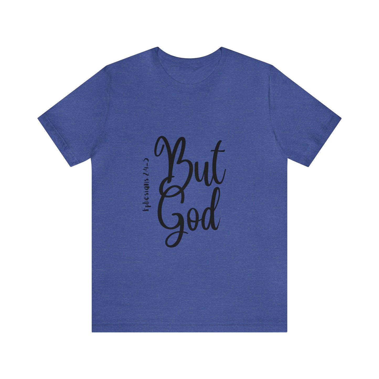 But God Short Sleeve Tee