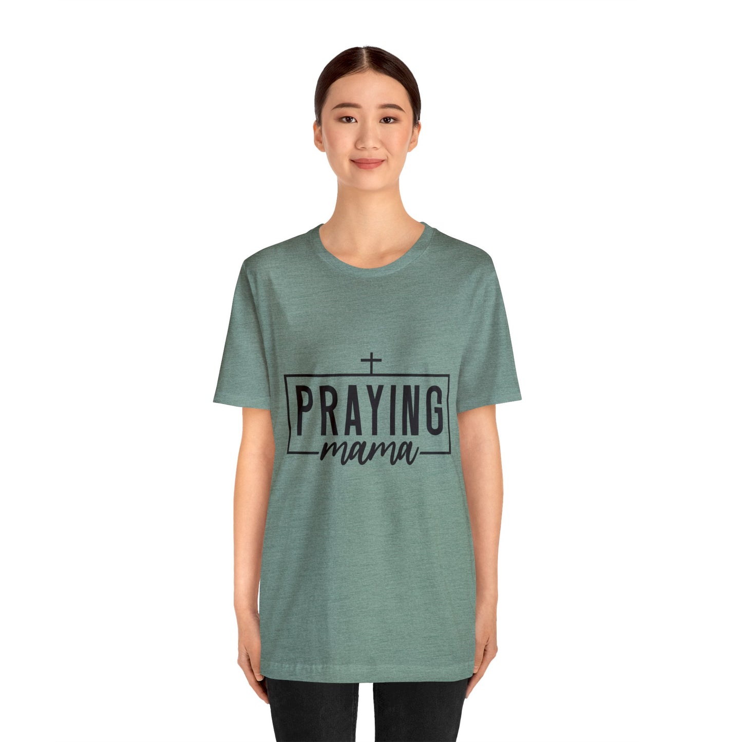 Praying Momma Short Sleeve Tee