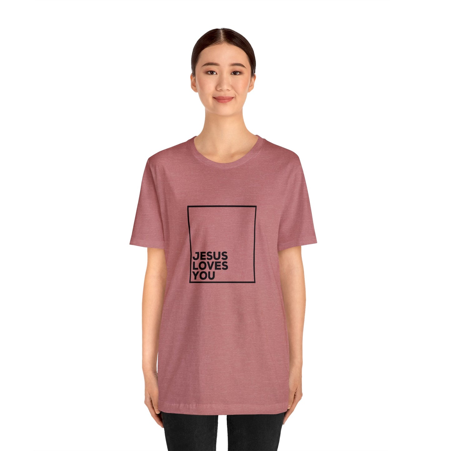 Jesus Loves You T-Shirt