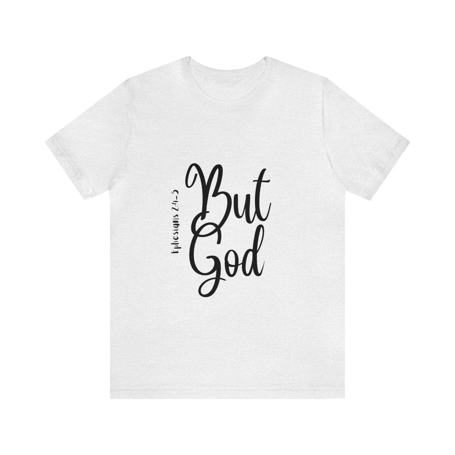 But God Short Sleeve Tee