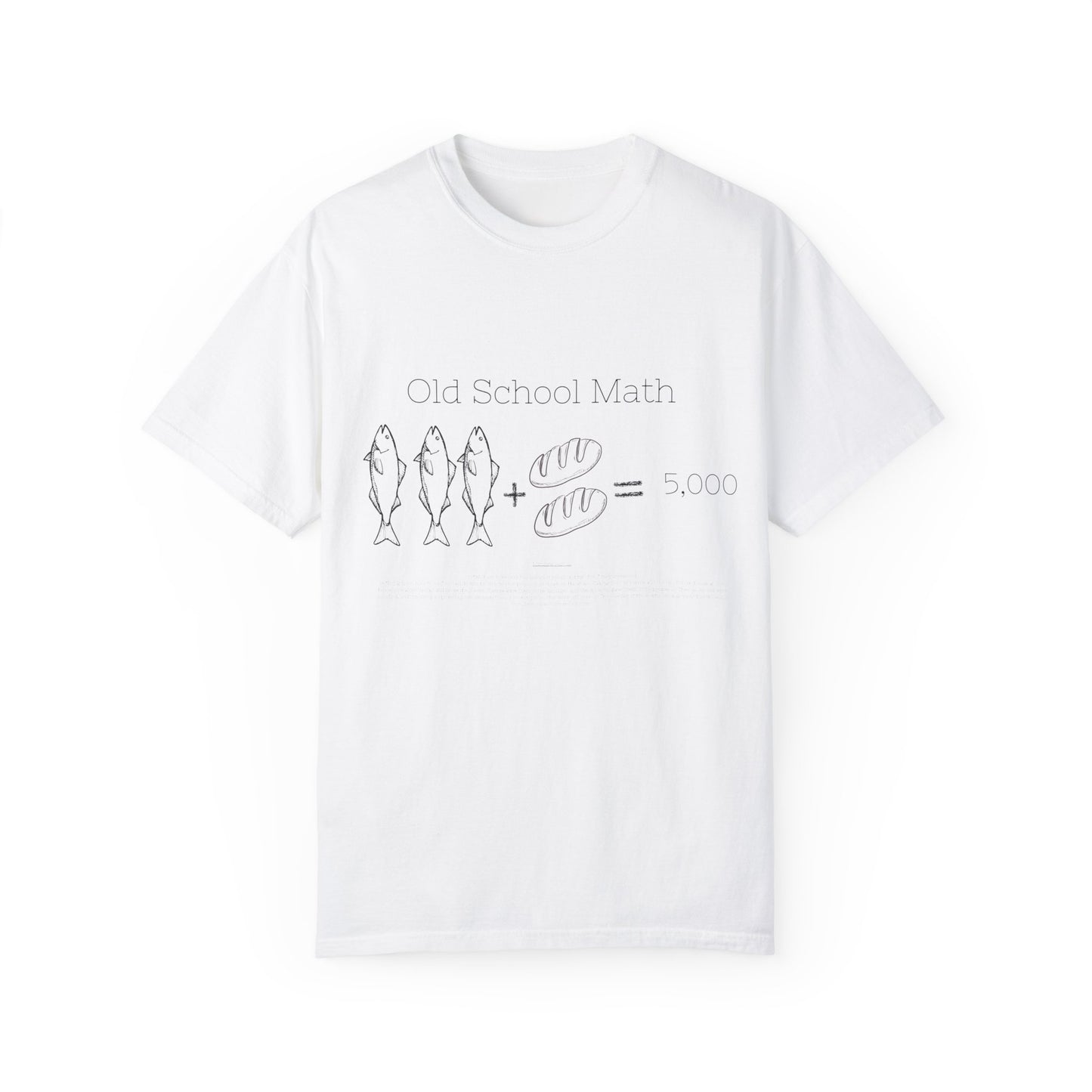 Religious T-Shirt with 3 Fish and 2 Loaves Feeding 5000