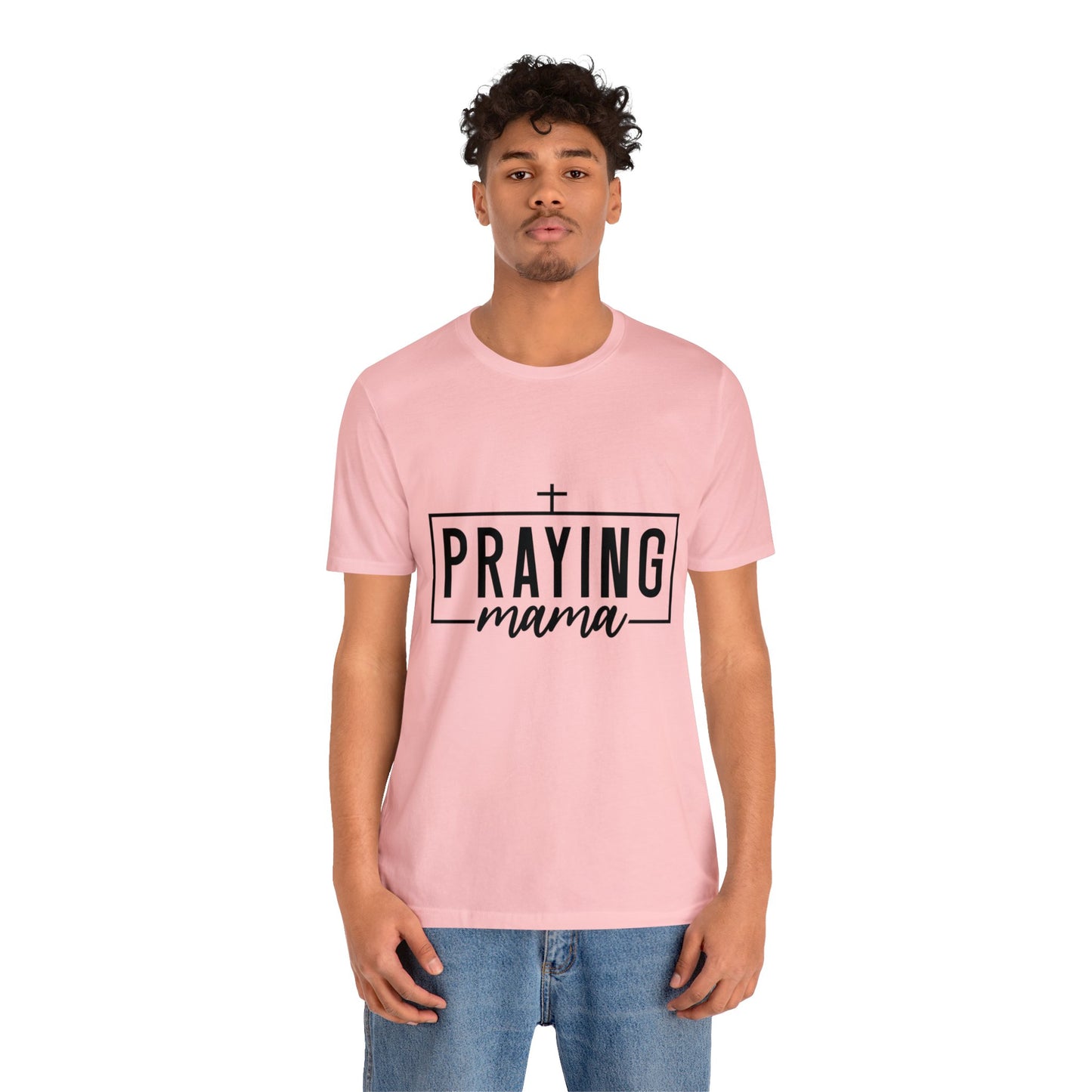 Praying Momma Short Sleeve Tee