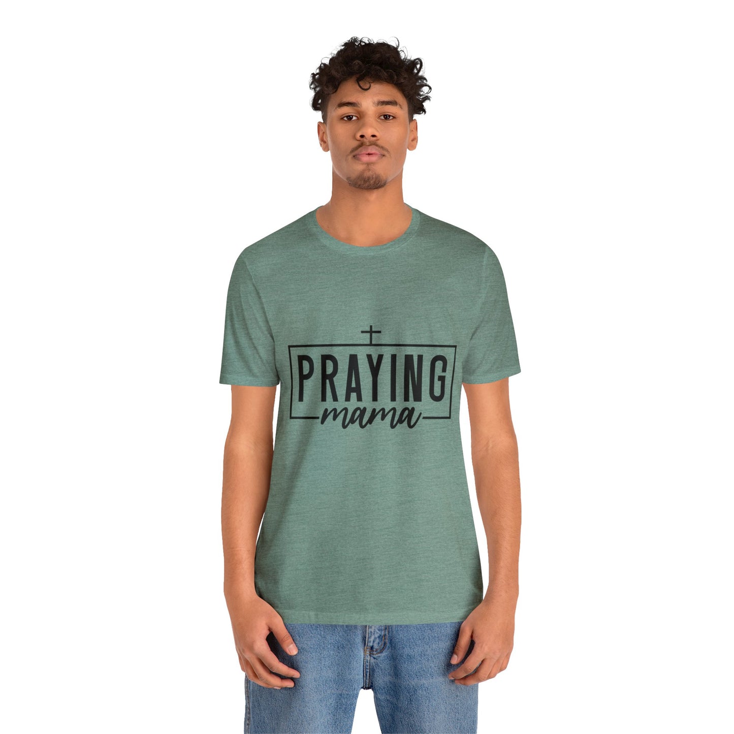 Praying Momma Short Sleeve Tee