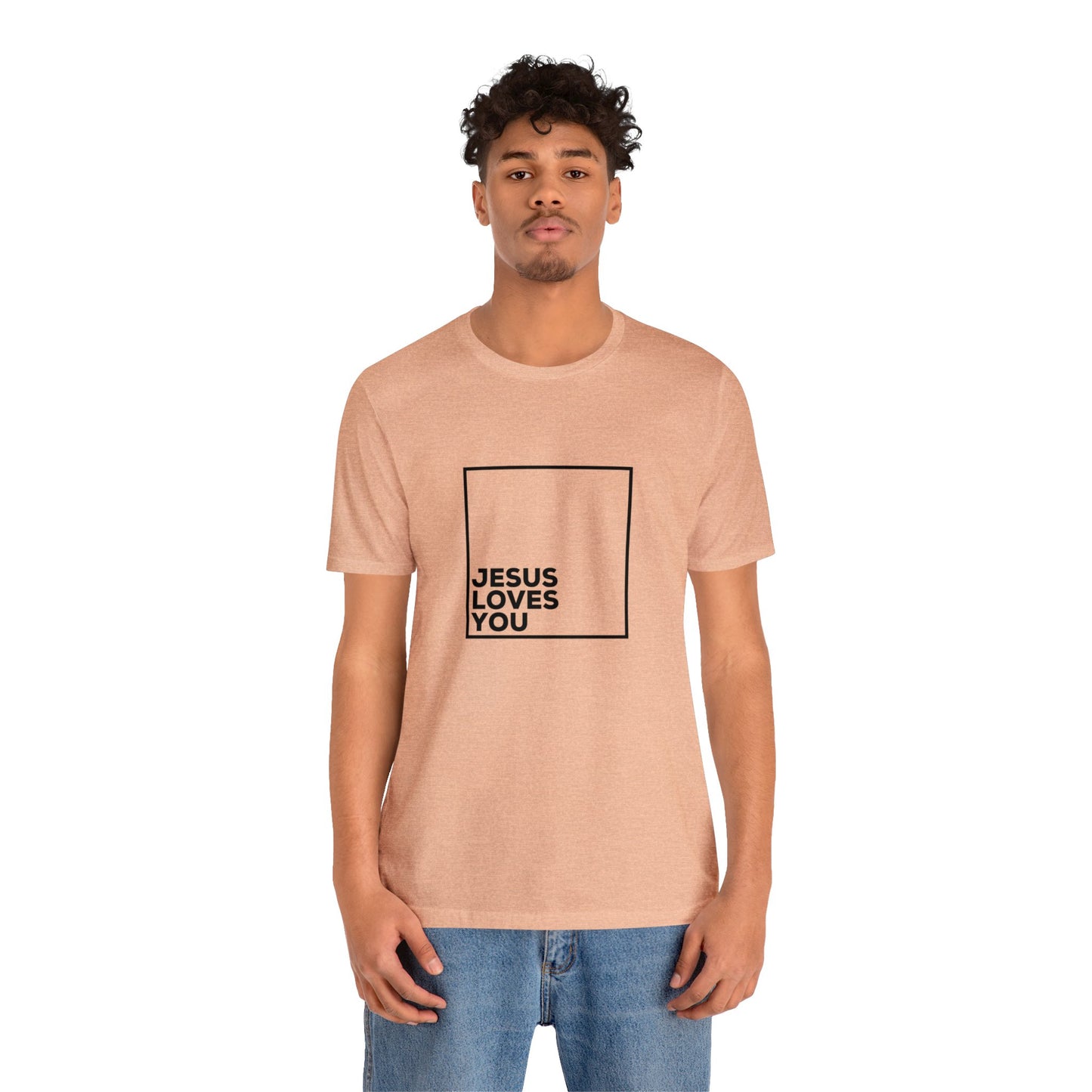 Jesus Loves You T-Shirt