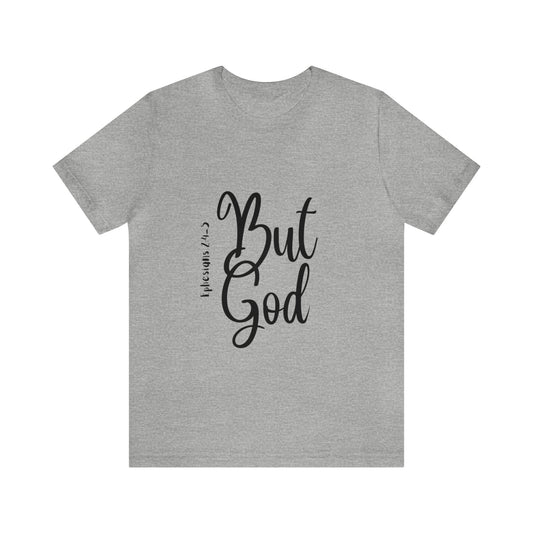 But God Short Sleeve Tee