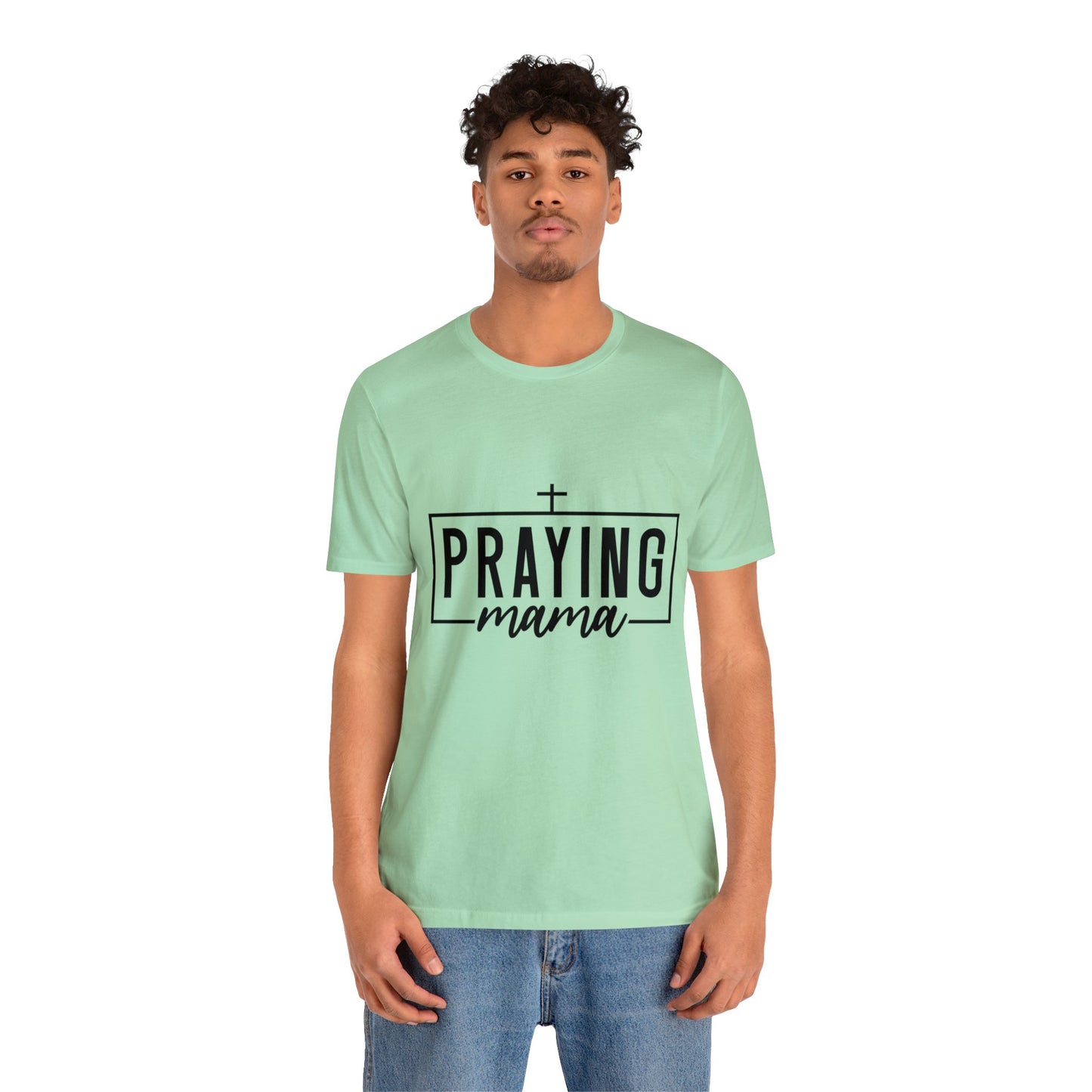 Praying Momma Short Sleeve Tee