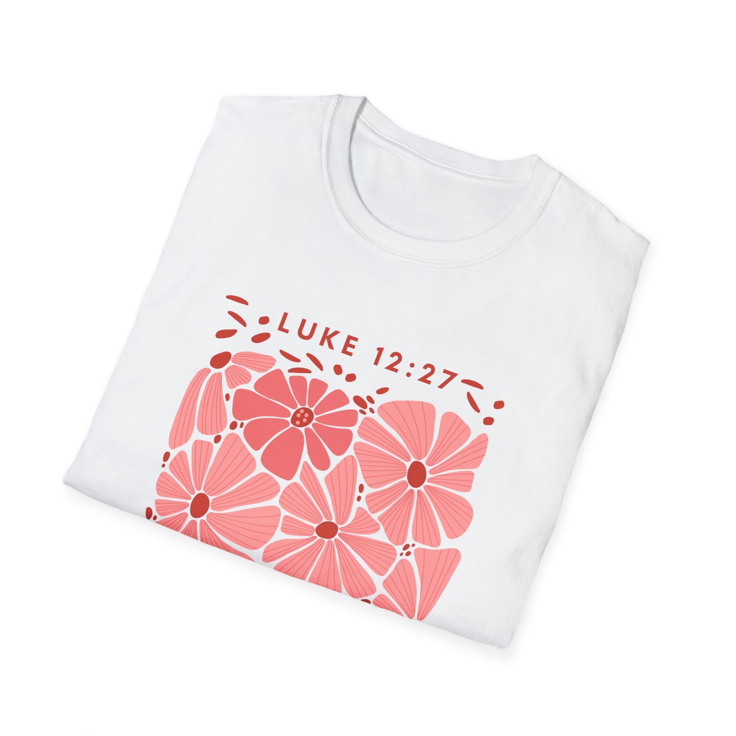 Wildflowers Unisex Softstyle T-Shirt with Luke 12:27 Quote