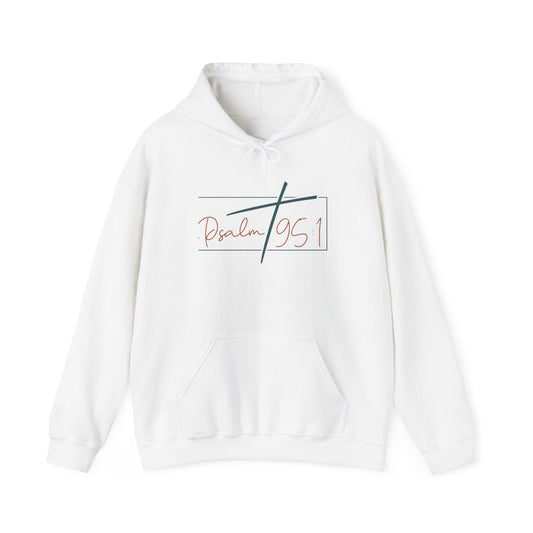 Psalms 95:1 Hooded Sweatshirt