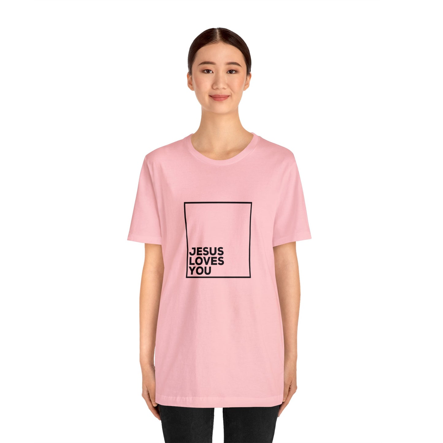 Jesus Loves You T-Shirt
