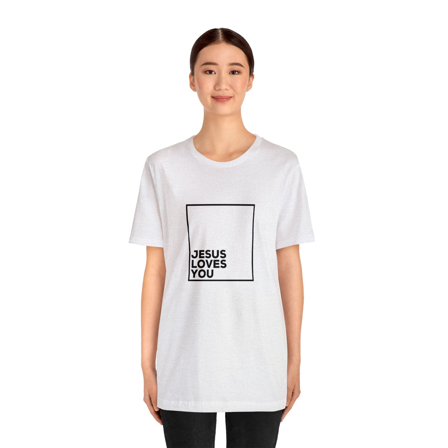 Jesus Loves You T-Shirt