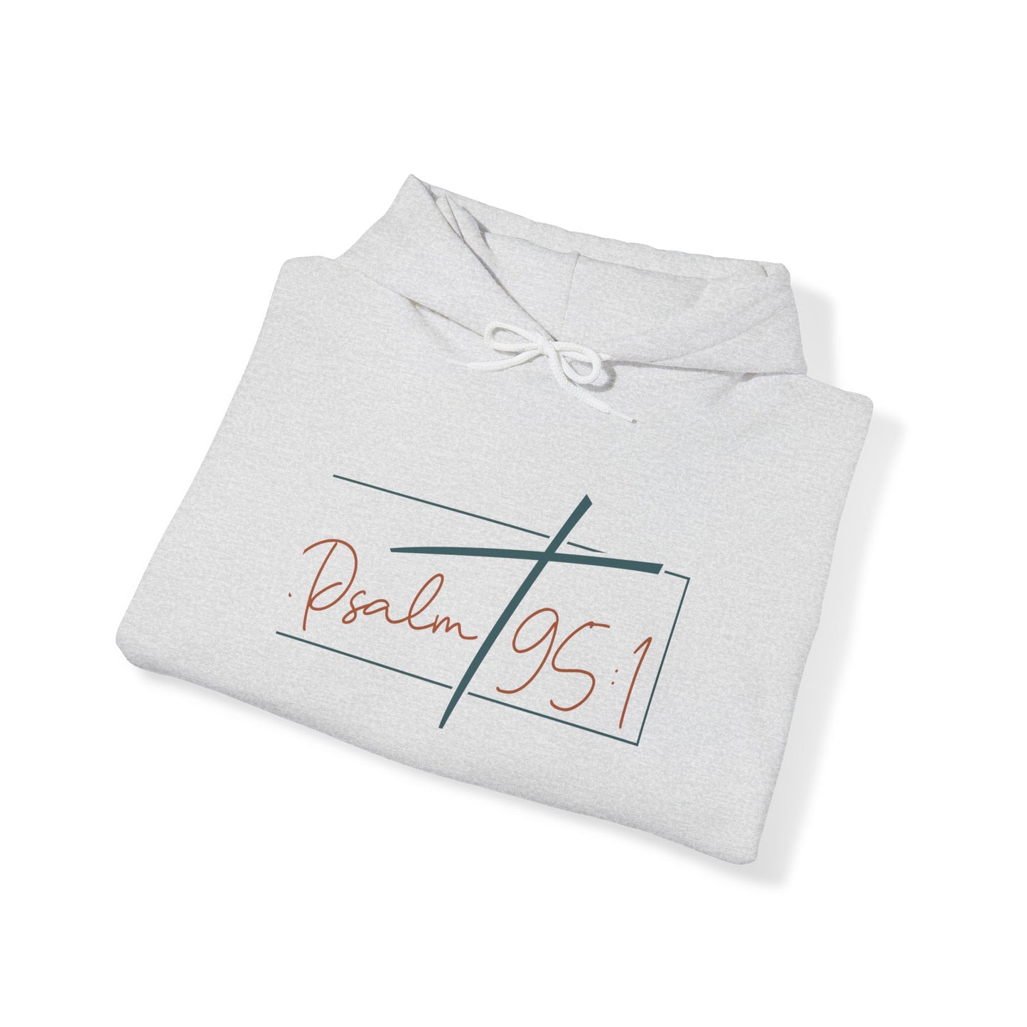 Psalms 95:1 Hooded Sweatshirt