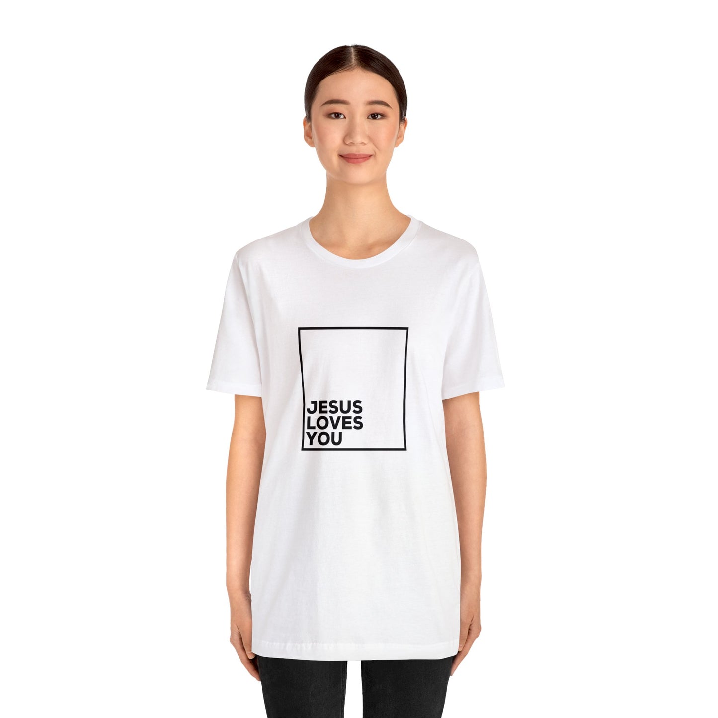Jesus Loves You T-Shirt