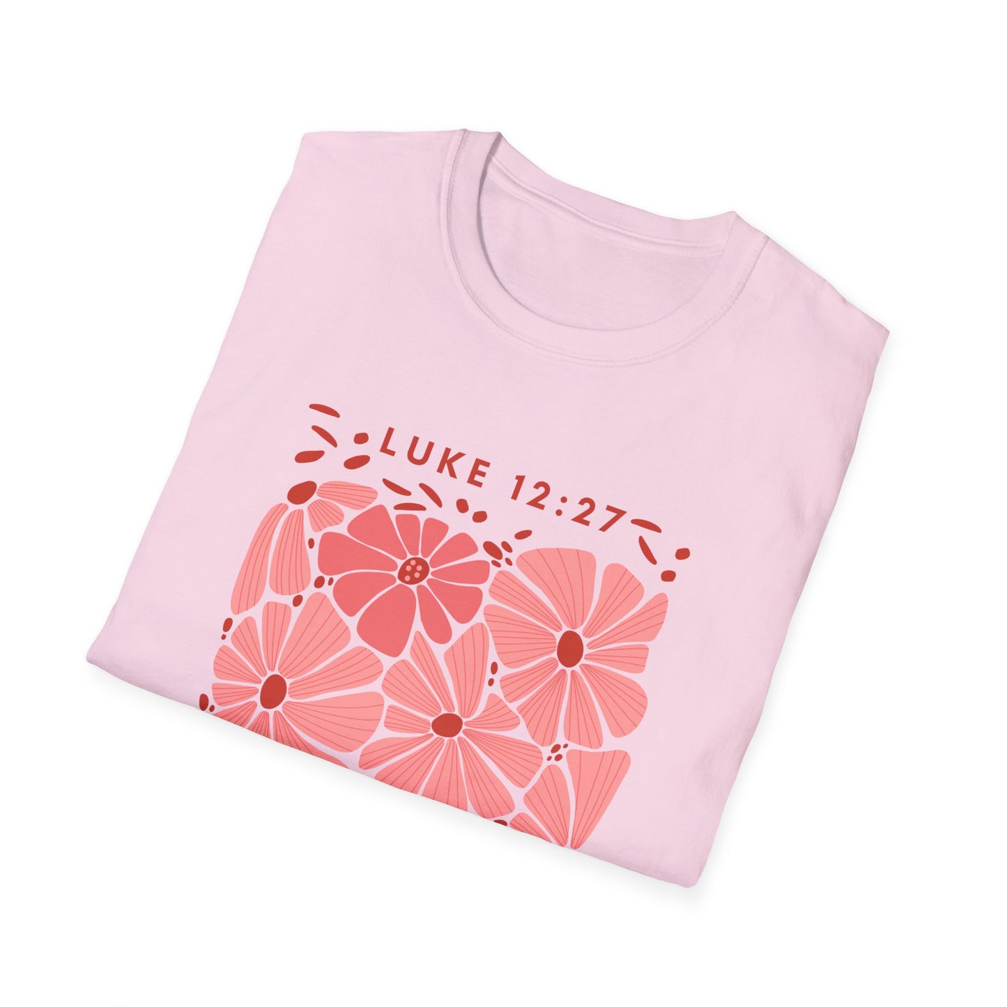Wildflowers Unisex Softstyle T-Shirt with Luke 12:27 Quote