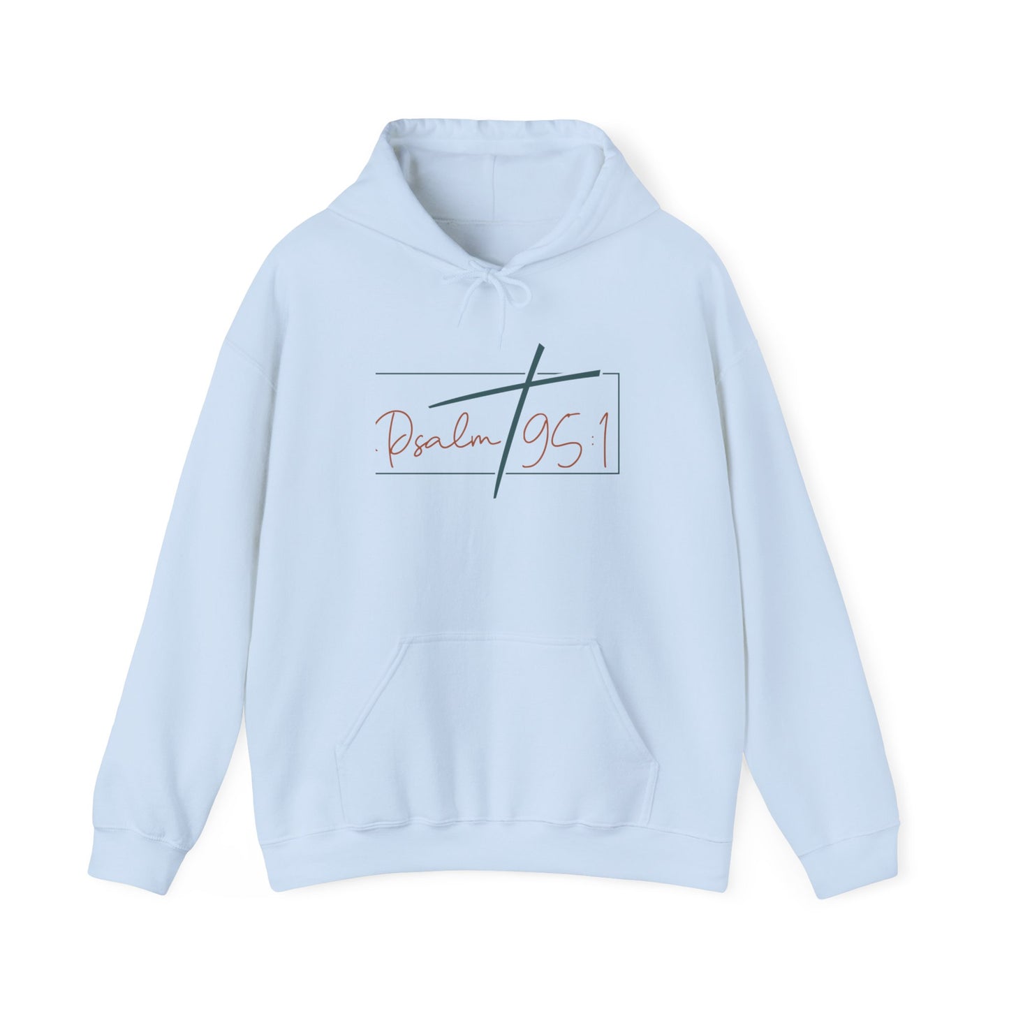 Psalms 95:1 Hooded Sweatshirt